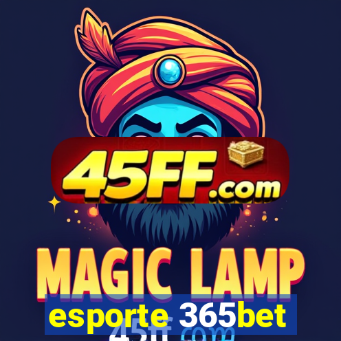 esporte 365bet